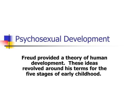Psychosexual Development