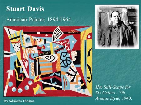 Stuart Davis American Painter,