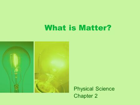 Physical Science Chapter 2