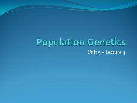 Unit 5 – Lecture 4. Darwins Five Points Observations regarding natural selection: populations have variations some variations are beneficial / favorable.