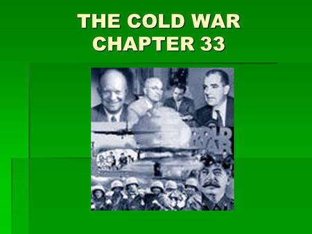 THE COLD WAR CHAPTER 33.