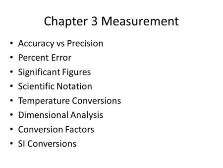 Chapter 3 Measurement Accuracy vs Precision Percent Error