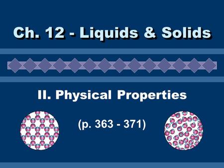 II. Physical Properties (p )