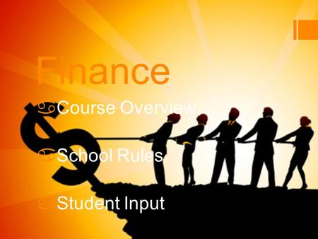 Finance aCourse Overview aSchool Rules aStudent Input.