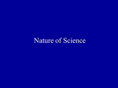 Nature of Science.