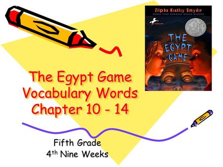 The Egypt Game Vocabulary Words Chapter