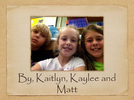 By, Kaitlyn, Kaylee and Matt. Birth: September 15, 1857 Death: March 8, 1930 Term of Office: March 4, 1909-March 3, 1913 Number of Terms Elected:1 term.
