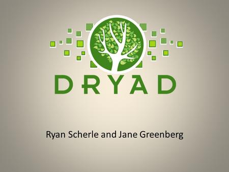 Ryan Scherle and Jane Greenberg. A Repository of Data Underlying Journal Articles.