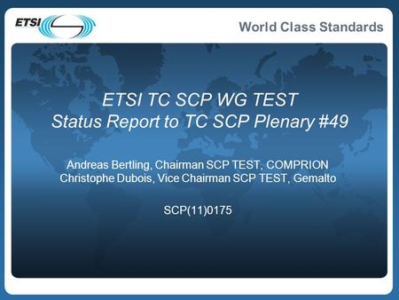 ETSI TC SCP WG TEST Status Report to TC SCP Plenary #49