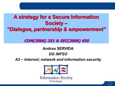 A strategy for a Secure Information Society –