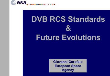 DVB RCS Standards & Future Evolutions