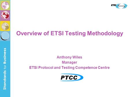 Overview of ETSI Testing Methodology