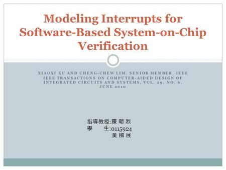 XIAOXI XU AND CHENG-CHEW LIM, SENIOR MEMBER, IEEE IEEE TRANSACTIONS ON COMPUTER-AIDED DESIGN OF INTEGRATED CIRCUITS AND SYSTEMS, VOL. 29, NO. 6, JUNE 2010.