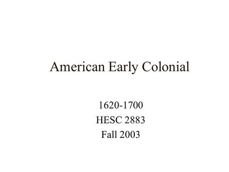 American Early Colonial