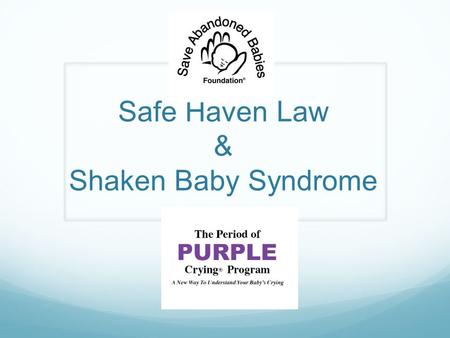 Safe Haven Law & Shaken Baby Syndrome