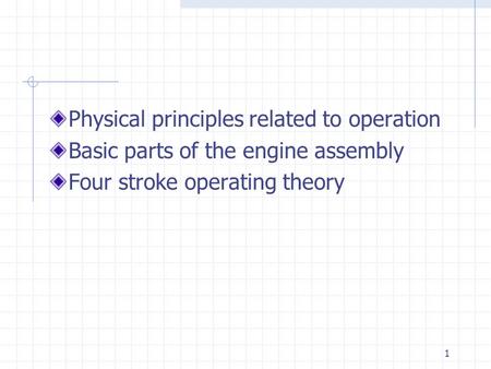 Physical principles related to operation