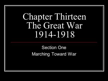 Chapter Thirteen The Great War