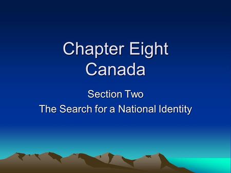 Section Two The Search for a National Identity