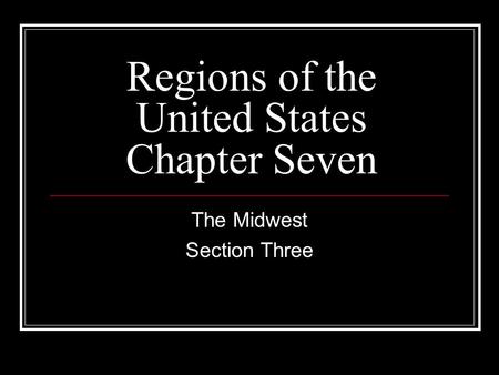Regions of the United States Chapter Seven
