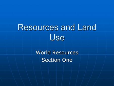World Resources Section One