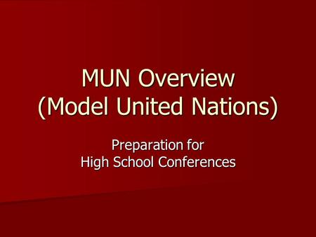 MUN Overview (Model United Nations)