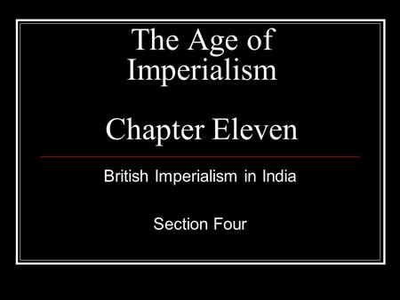 The Age of Imperialism Chapter Eleven