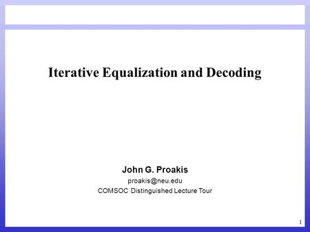 Iterative Equalization and Decoding