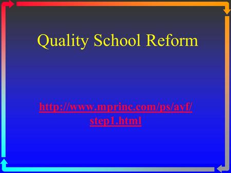 Quality School Reform  step1.html.