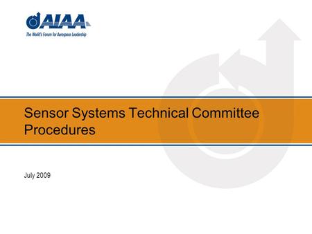 Sensor Systems Technical Committee Procedures July 2009.