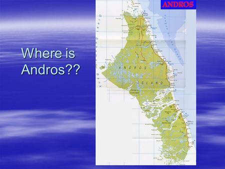Where is Andros??.