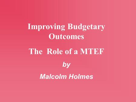 Improving Budgetary Outcomes