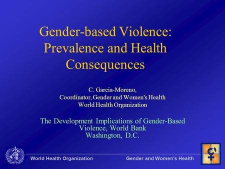 Gender-based Violence: Prevalence and Health Consequences