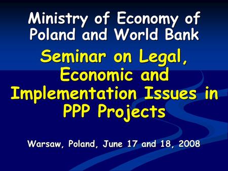 Seminar on Legal, Economic and Implementation Issues in PPP Projects