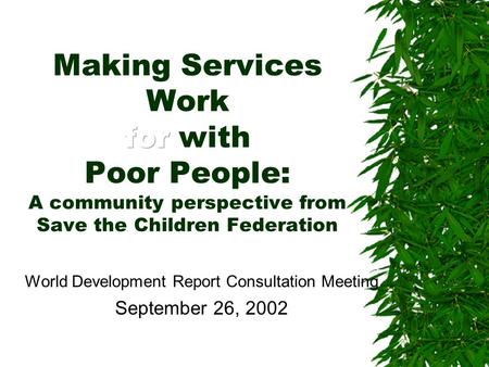 World Development Report Consultation Meeting September 26, 2002.