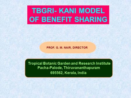 TBGRI- KANI MODEL OF BENEFIT SHARING