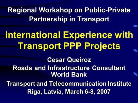 International Experience with Transport PPP Projects