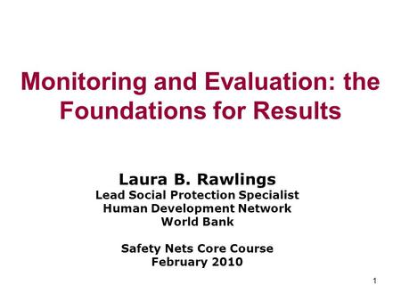 Monitoring and Evaluation: the Foundations for Results