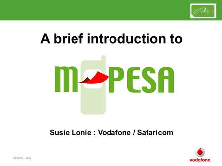 A brief introduction to Susie Lonie : Vodafone / Safaricom
