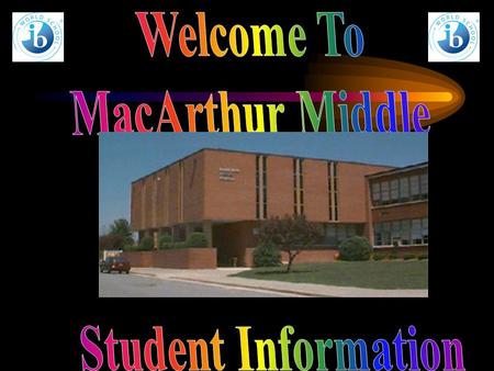 Your child will thrive at MacArthur Middle School!!! Tonight we will learn: –What type of learning goes on at MacArthur? –What does a typical day look.