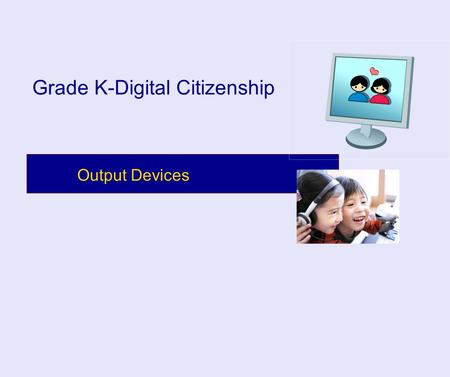 Grade K-Digital Citizenship