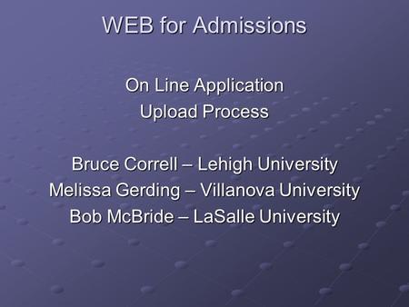 WEB for Admissions On Line Application Upload Process