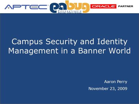 Campus Security and Identity Management in a Banner World
