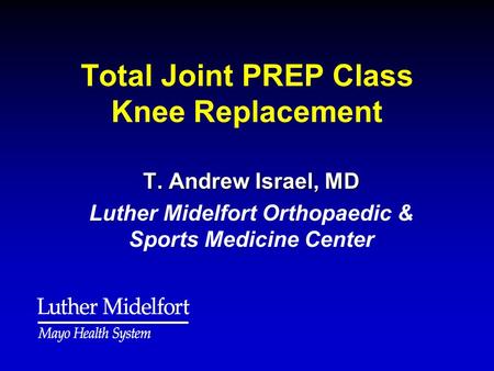Total Joint PREP Class Knee Replacement