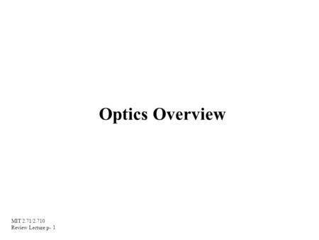 Optics Overview.