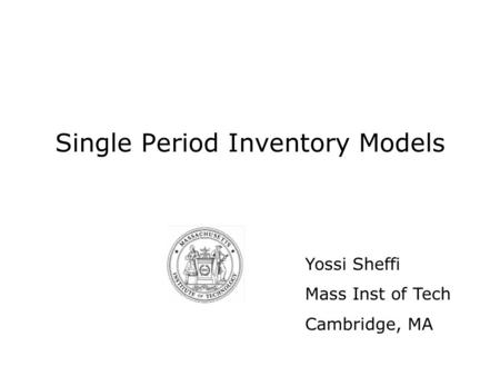 Single Period Inventory Models