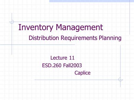 Inventory Management Distribution Requirements Planning