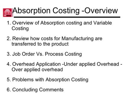 Absorption Costing -Overview