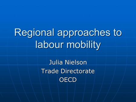 Regional approaches to labour mobility