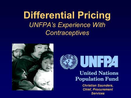Differential Pricing UNFPA’s Experience With Contraceptives