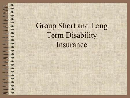 Group Short and Long Term Disability Insurance
